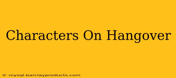 Characters On Hangover